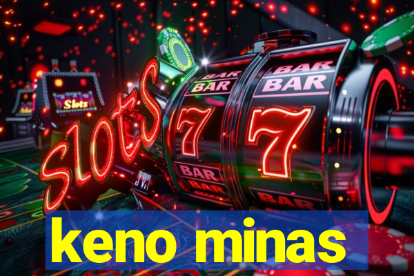 keno minas